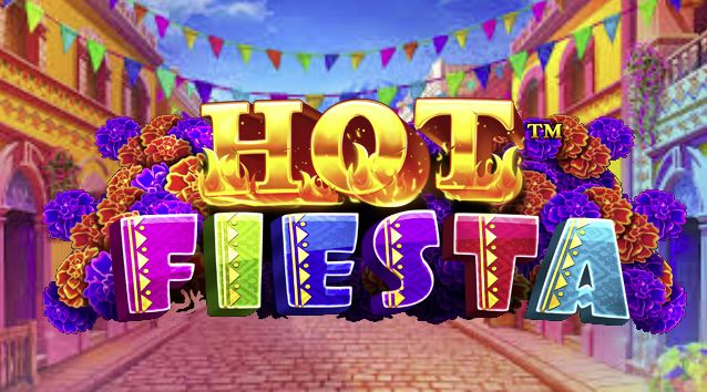 Hot Fiesta Slot Banner King Casino