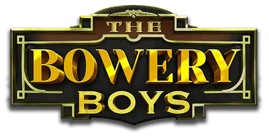The Bowery Boys Slot Logo King Casino