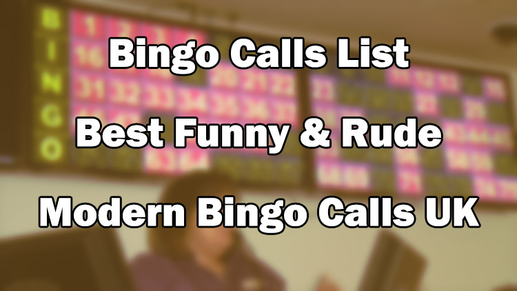 Bingo Calls List – Best Funny & Rude Modern Bingo Calls UK