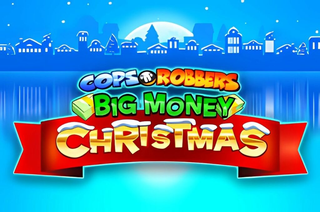 Cops 'n' Robbers Big Money Christmas