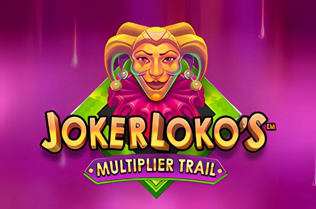 Joker Loko's Multiplier Trail