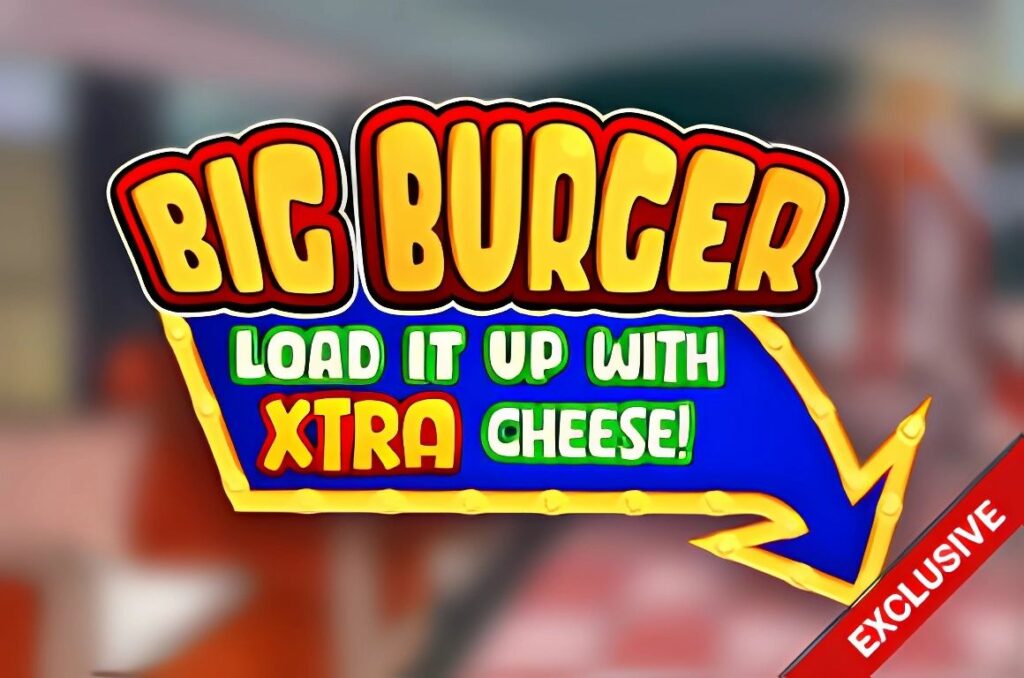 Big Burger Load It Up With Xtra Cheese