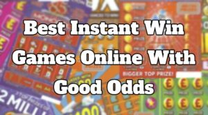 Best Instant Win Games Online With Good Odds