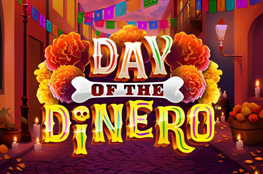 Day of the Dinero Slot