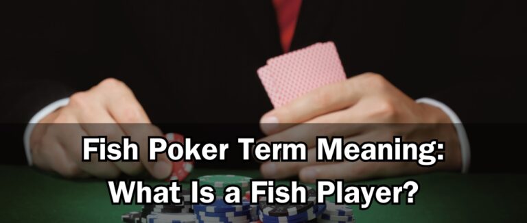 Fish Poker Term Meaning: What Is a Fish Player?