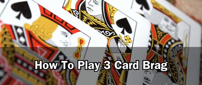 How To Play 3 Card Brag