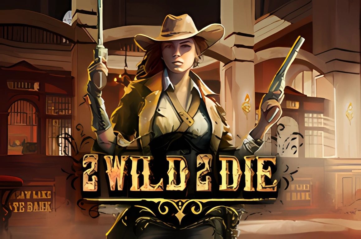 2 Wild 2 Die