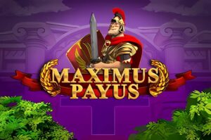 Maximus Payus Slot