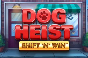Dog Heist Shift N Win Slot