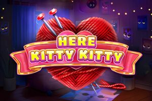 Here Kitty Kitty Slot