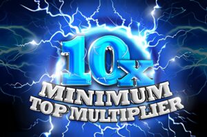 10x Minimum Top Multiplier Slot
