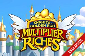 Knights of the Golden Egg Multiplier Riches Slot