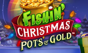 Fishin Christmas Pots of Gold Slot