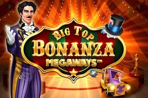Big Top Bonanza Megaways Slot