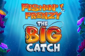 Fishin Frenzy The Big Catch Slot