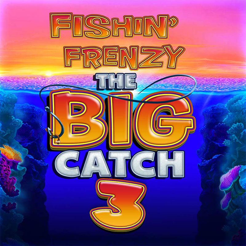 Fishin Frenzy Big Catch 3