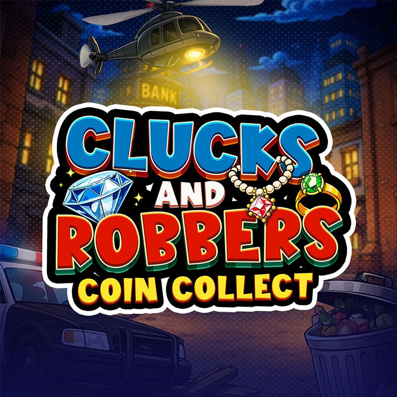 Clucks and Robbers - Coin Collect