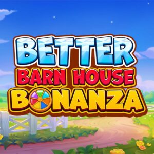 Better Barn House Bonanza Slot