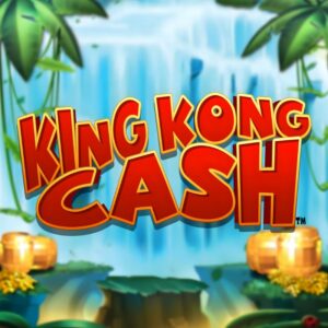 King Kong Cash Slot