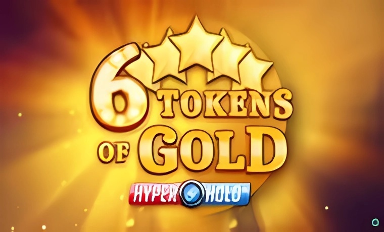 6 Tokens of Gold