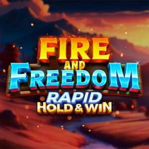 Fire and Freedom Rapid Hold & Win Slot